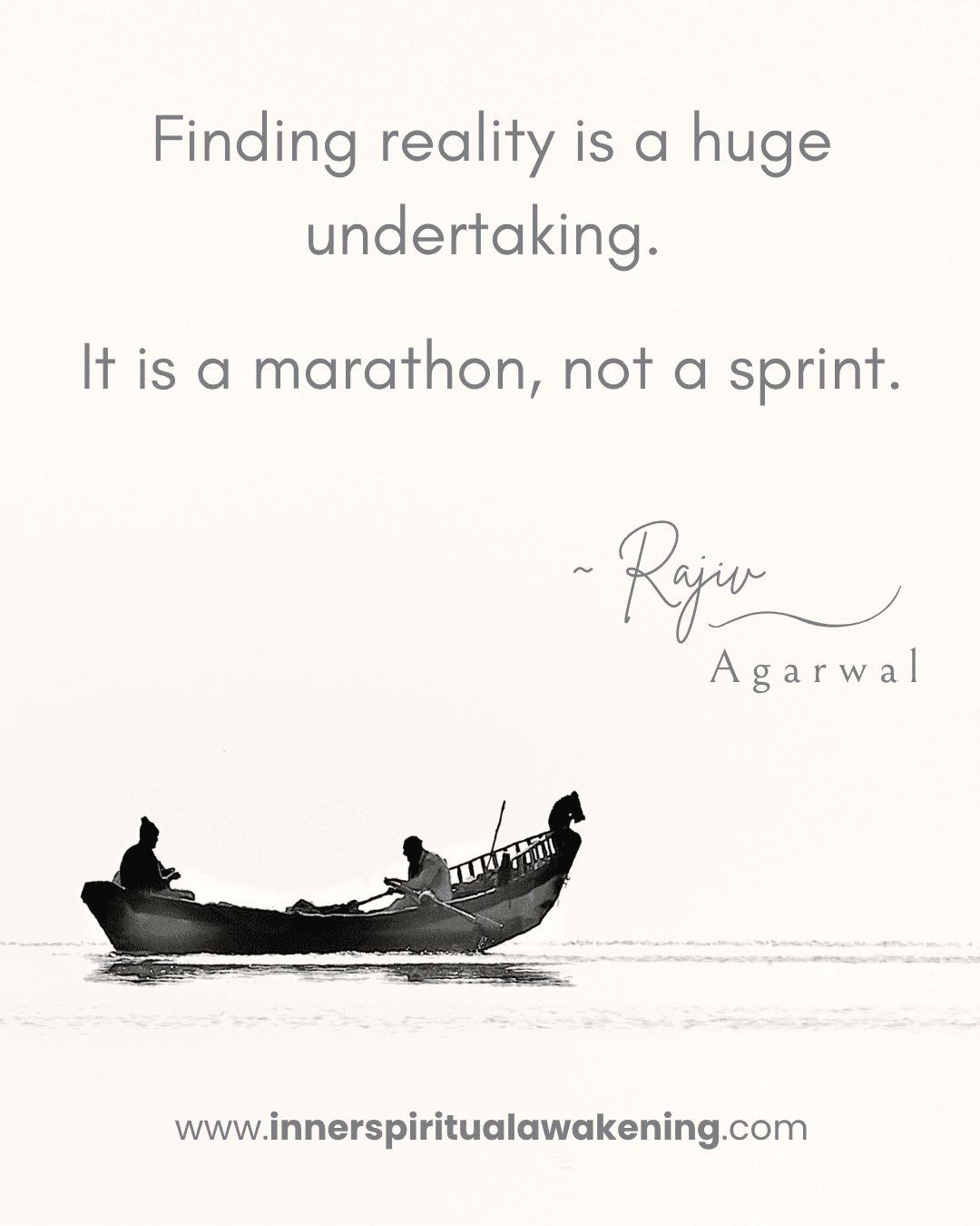 11_Finding Reality is a huge undertaking. It is a marathon, not a sprint