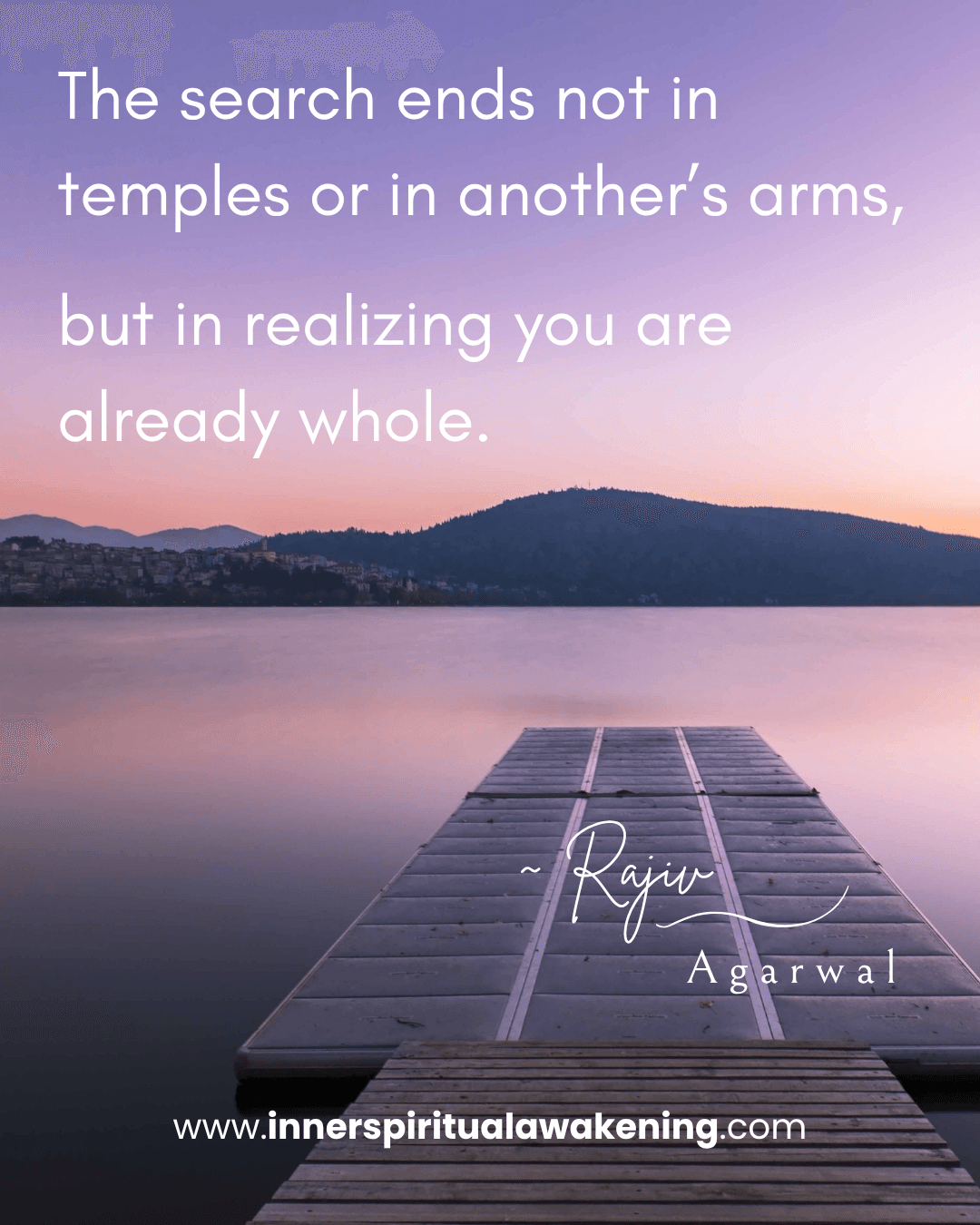 27 The search ends not in the temple, not in another person’s arms. It ends here, in the recognition that you are already whole
