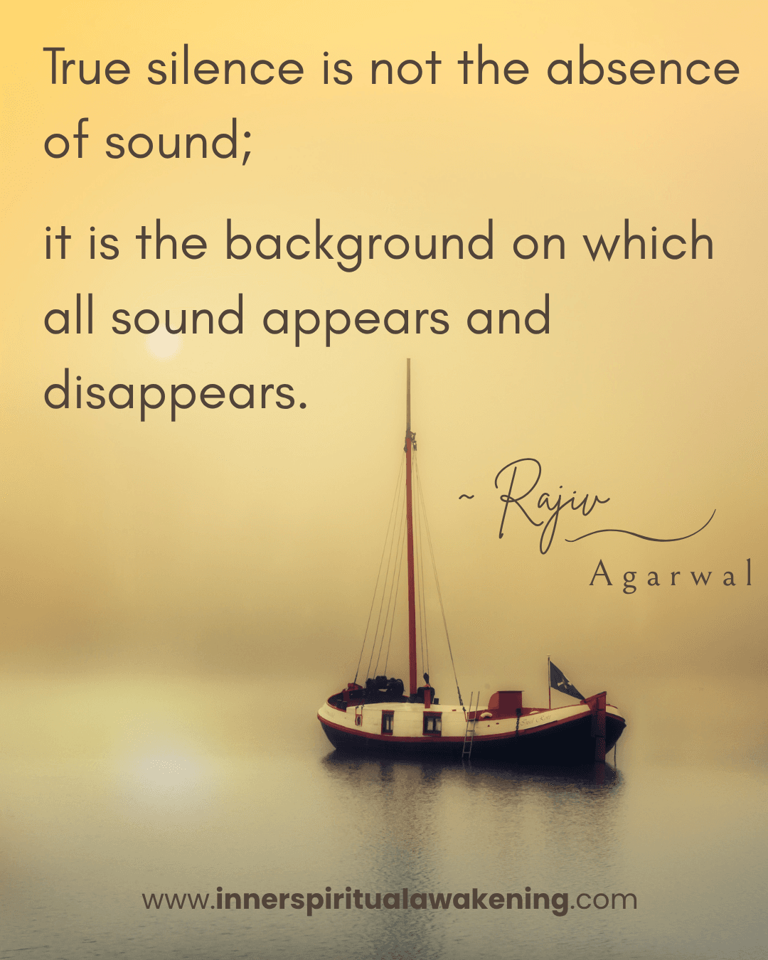 44 True silence is not the absence of sound; it is the background on which all sound appears and disappears